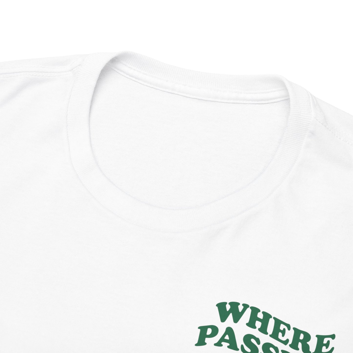 Where Passion Meets Purpose - White Unisex T-shirt